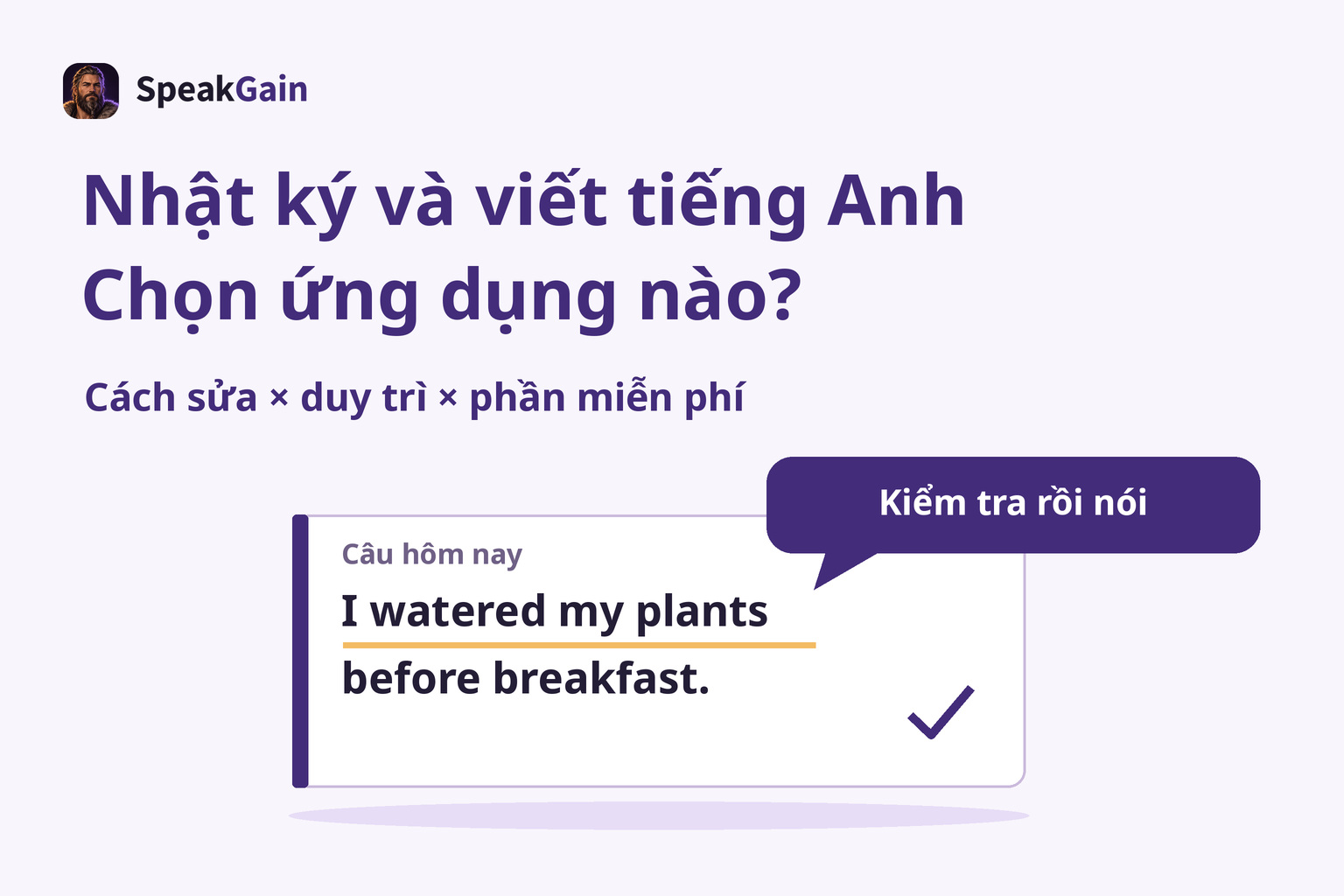 Chọn công cụ nhật ký tiếng Anh, kiểm tra một câu rồi nói thành tiếng