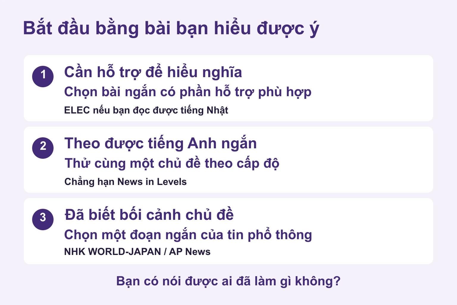 Chọn tin theo hỗ trợ nghĩa, tiếng Anh vừa sức và bối cảnh quen thuộc