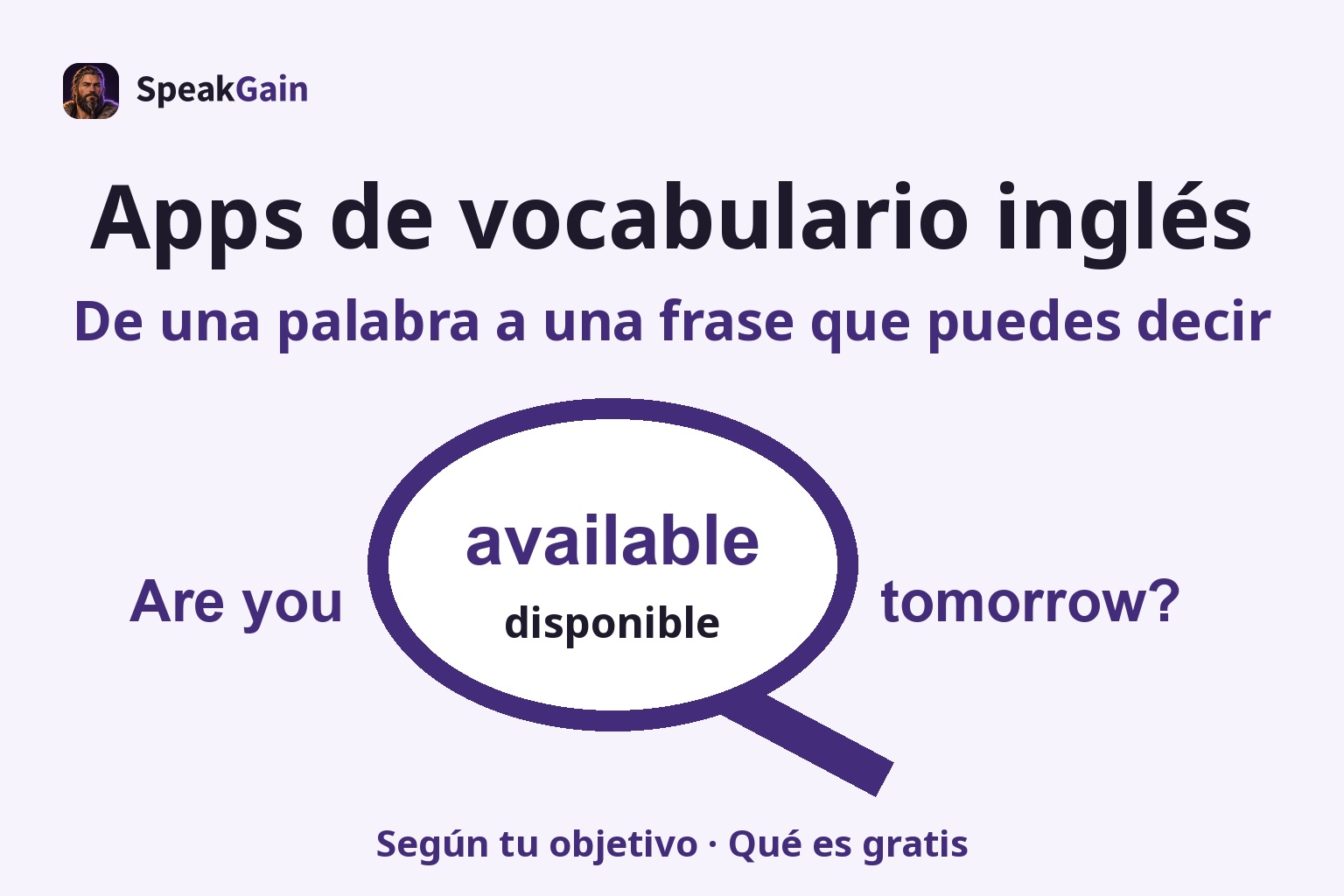 Una lupa destaca available y disponible dentro de Are you available tomorrow?