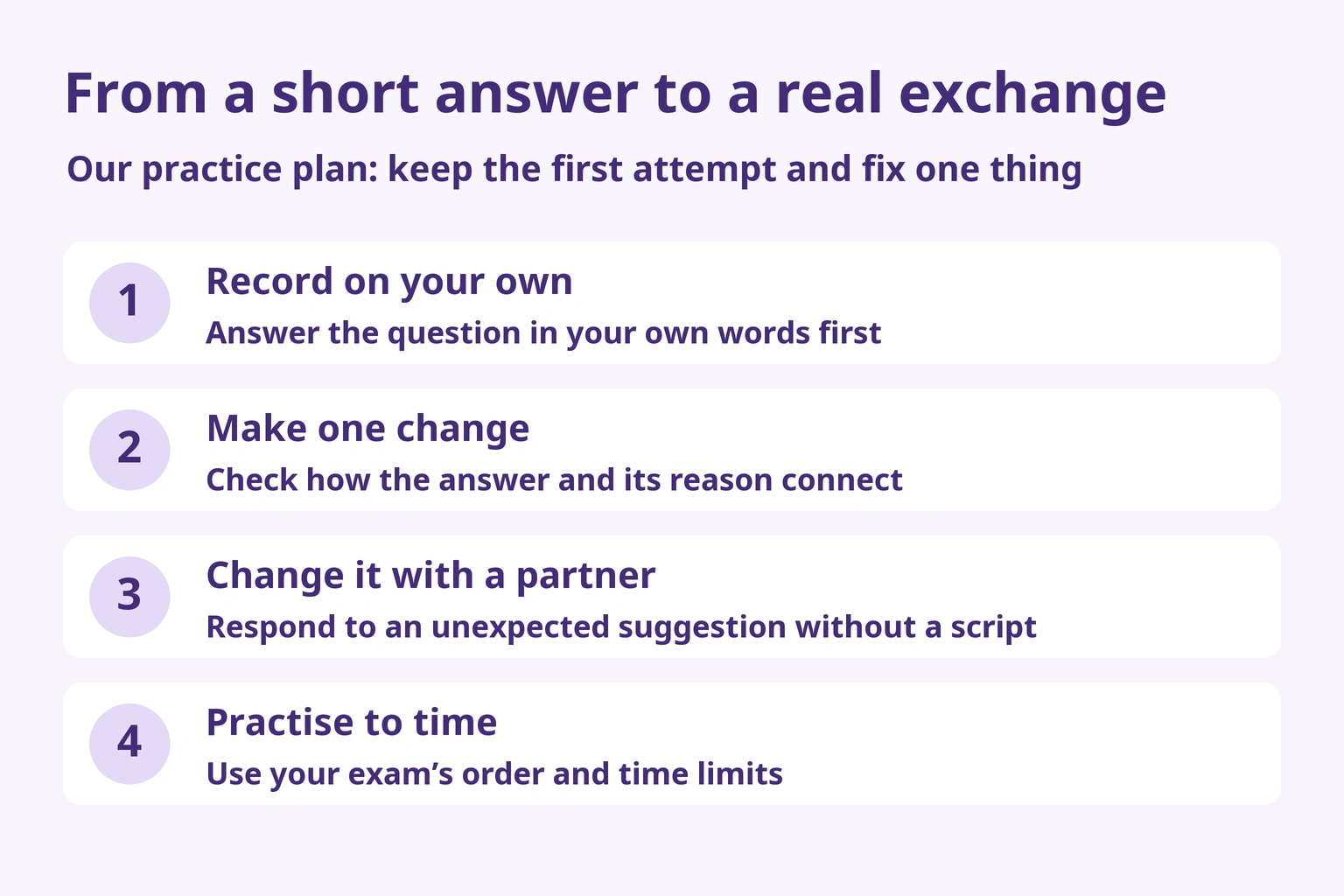 Our practice plan: keep the first attempt, change one point, then vary the task with a partner.