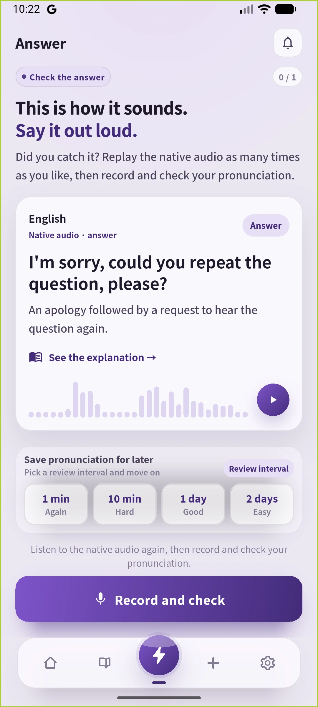 英語表示のSpeakGainのAnswer実画面。同じ聞き返し文、英語の説明、再生と復習間隔の選択を確認できます。
