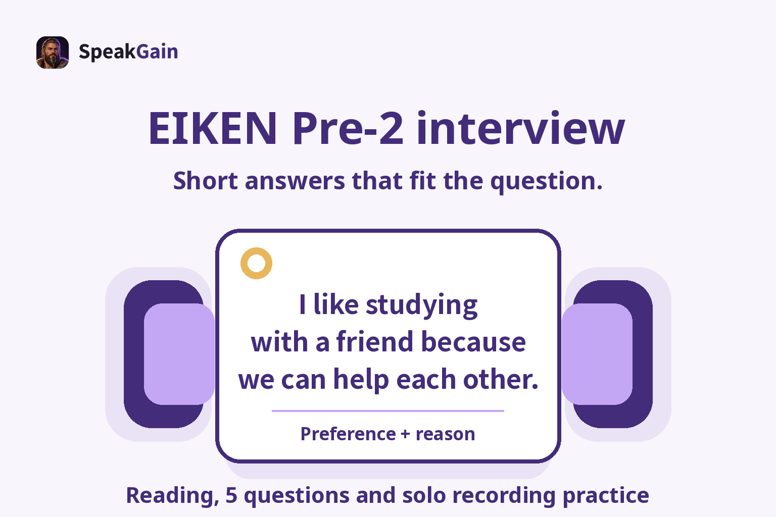 EIKEN Pre-2 interview — Reading, 5 questions and solo recording practice