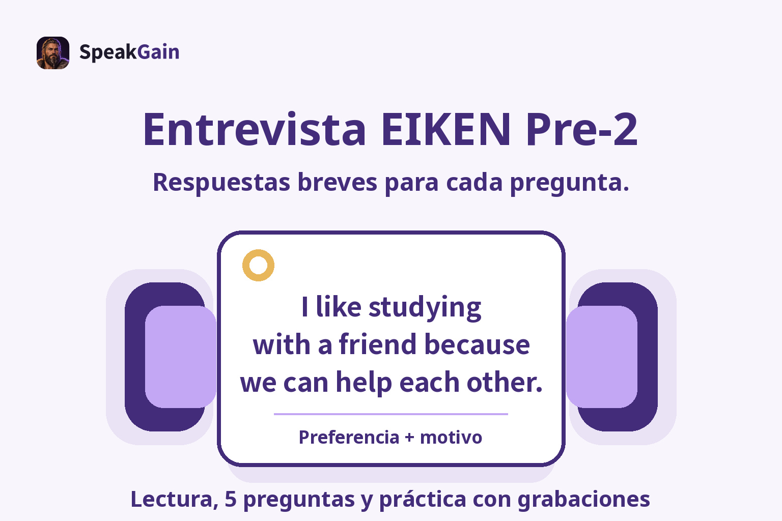Entrevista EIKEN Pre-2 — Lectura, 5 preguntas y práctica con grabaciones