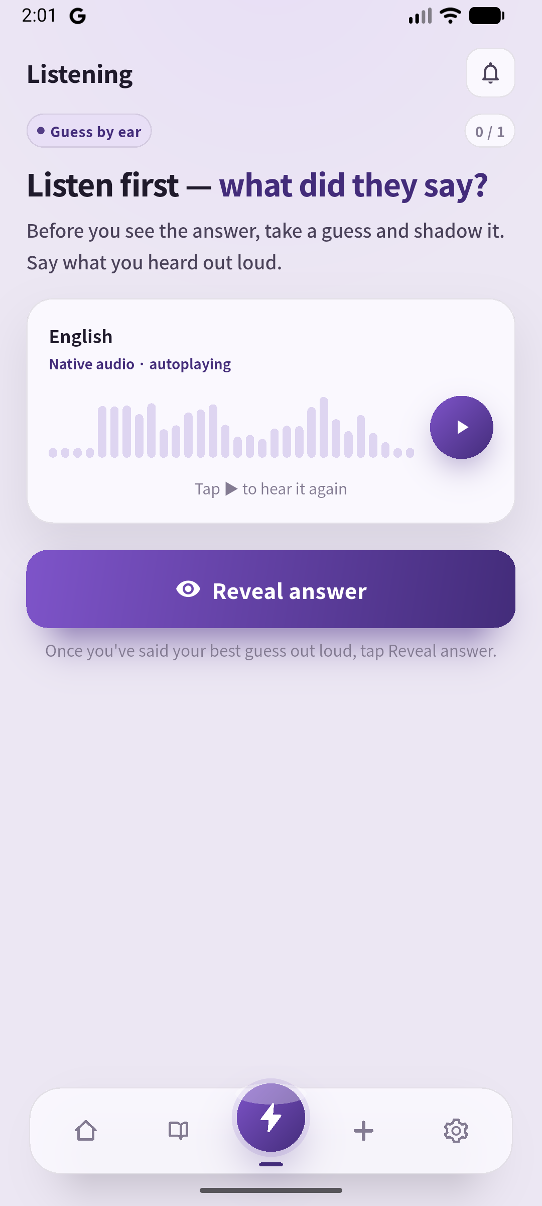 SpeakGainの英語UIのListening実画面。英文を隠して音声を聞き、Reveal answerで答えを表示する
