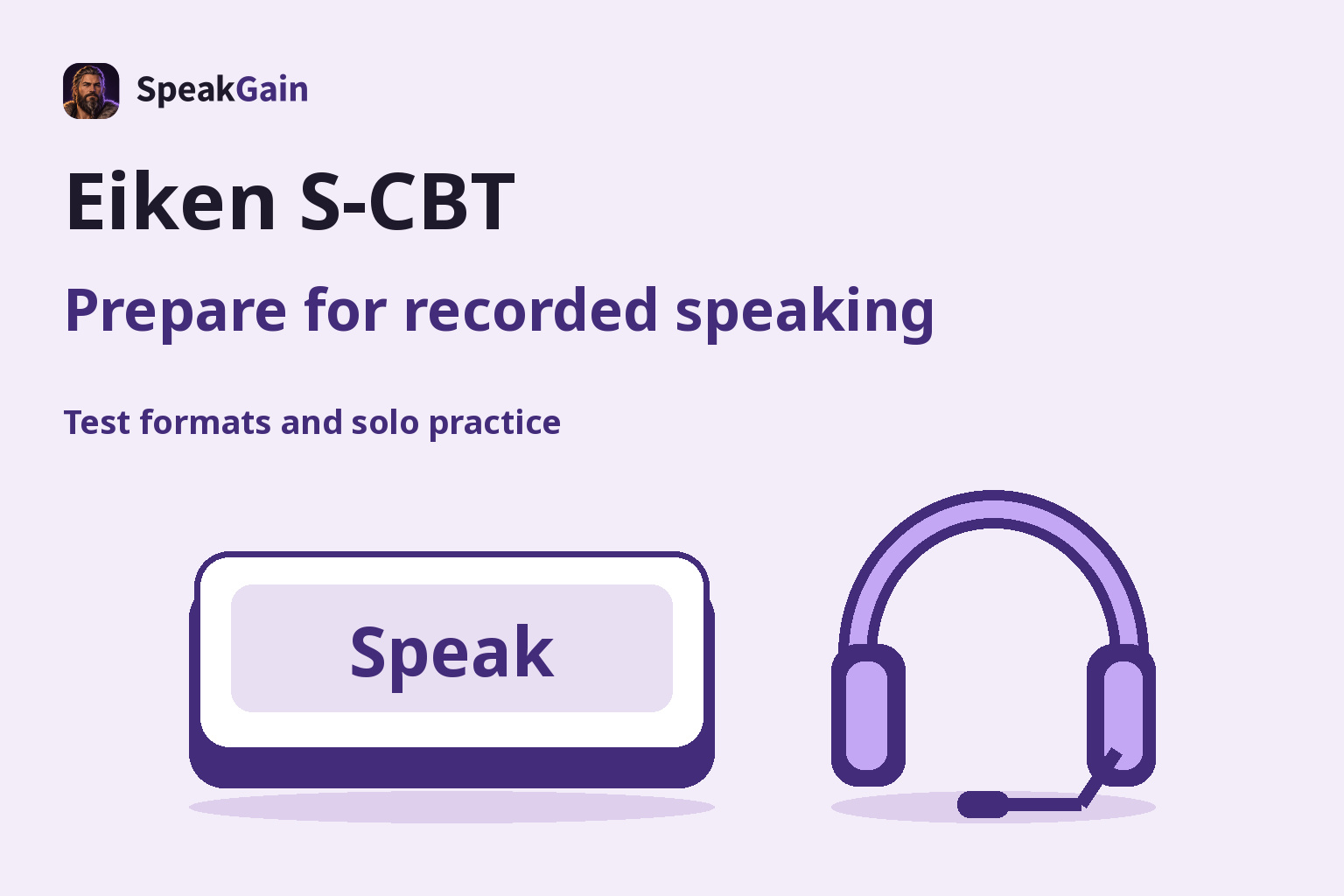 A large Speak key beside a separate headset, illustrating Eiken S-CBT recorded speaking practice