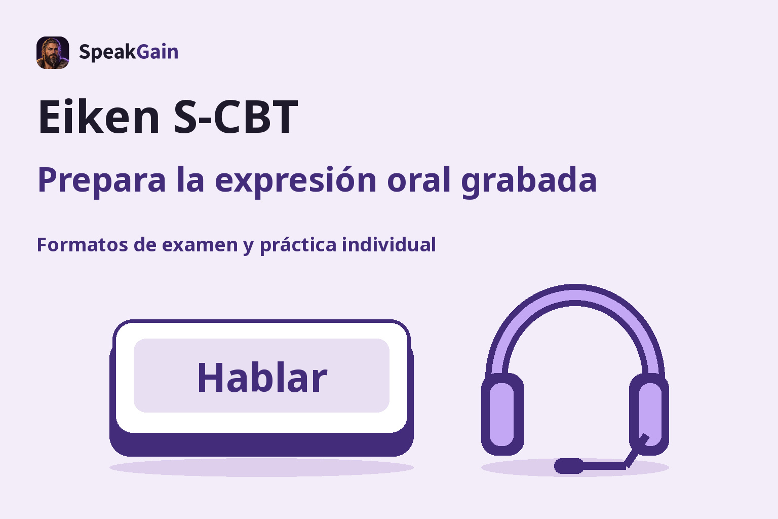 Una tecla Hablar junto a unos auriculares separados ilustra la práctica oral grabada de Eiken S-CBT