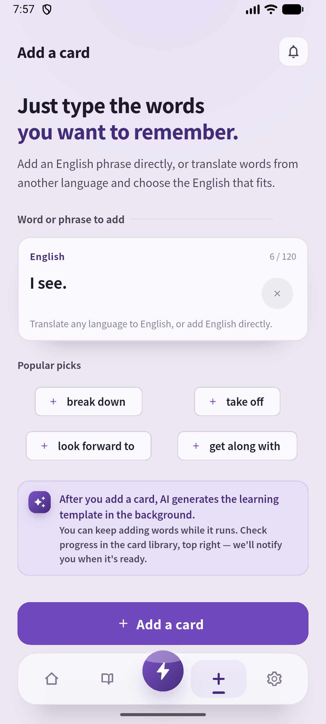 I see. entered on the Create screen. Start with one short response and save it for listening practice.