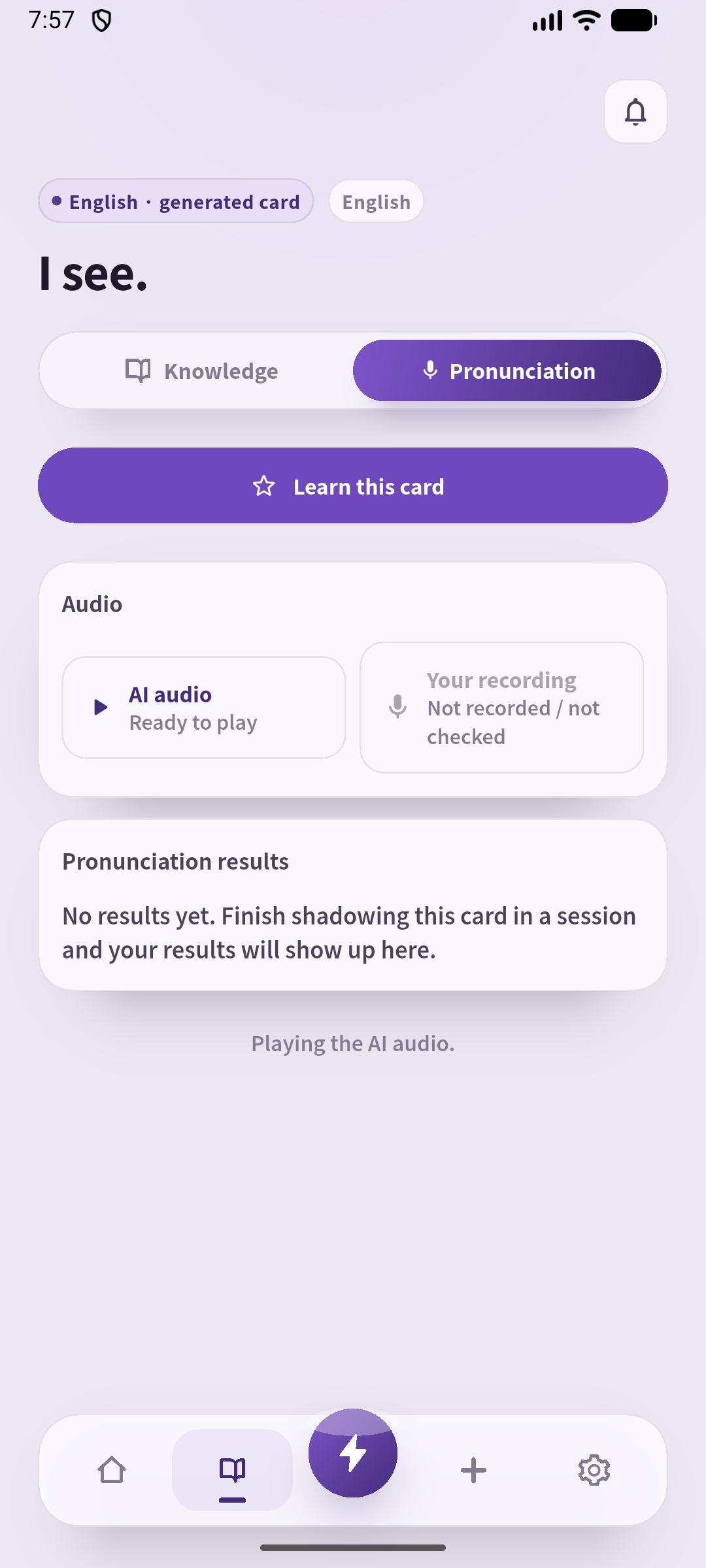 The audio screen for the saved I see. card. Listen to the AI audio, say it aloud, then use the script to respond to what the other person says.