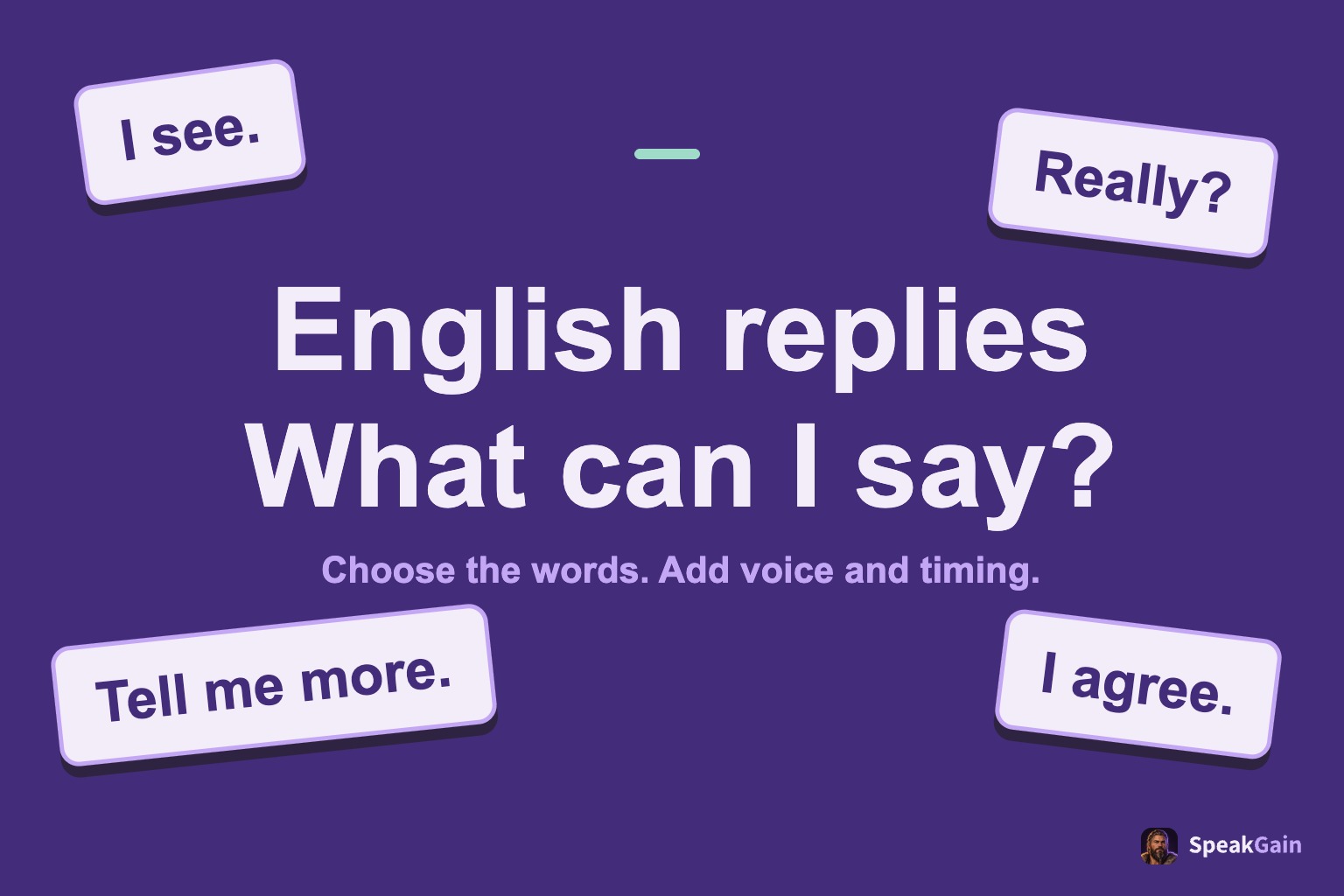 Four English response cards around “English replies — What can I say?”