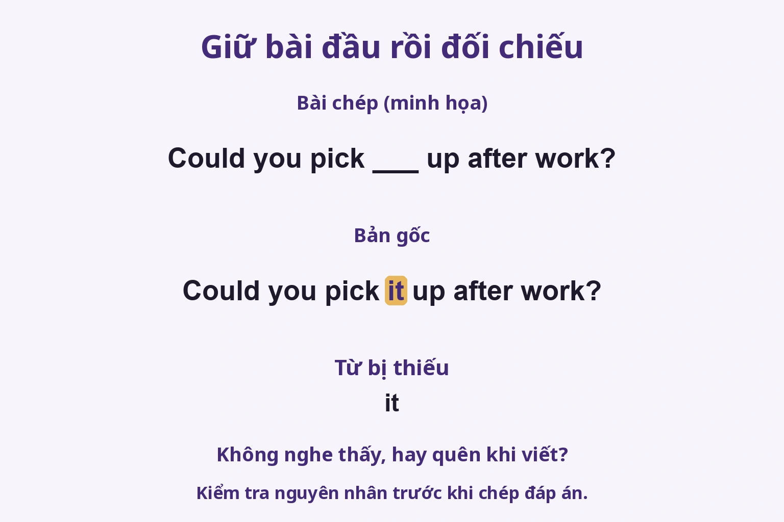Bài chép minh họa thiếu it giữa pick và up, bản gốc có it