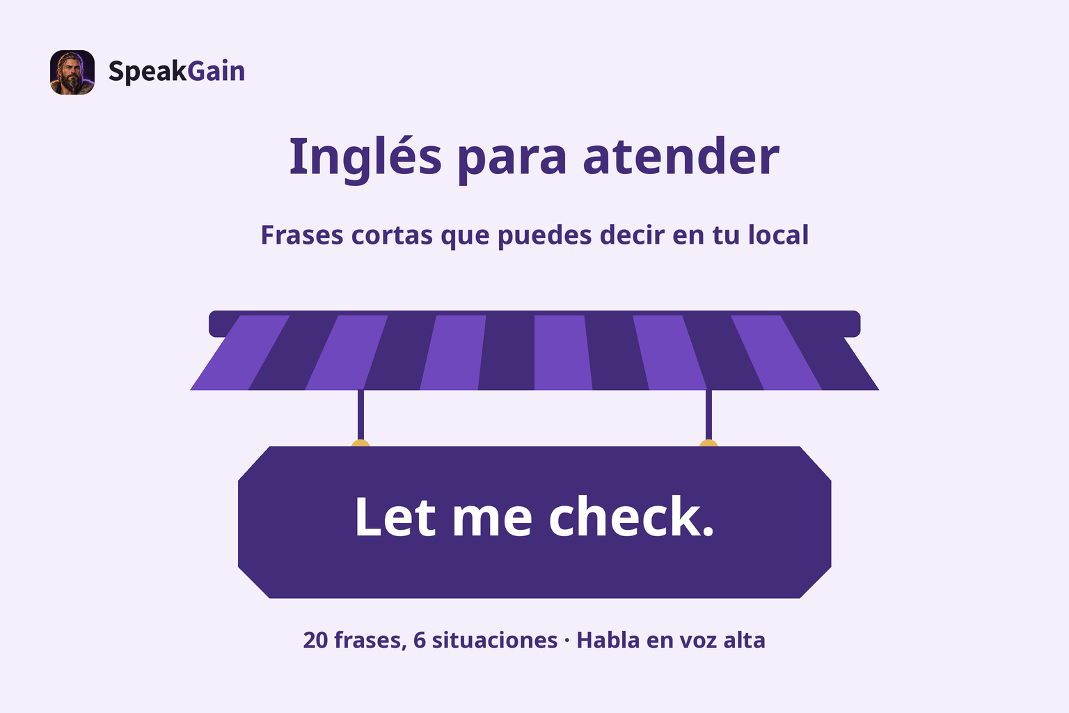 Un toldo y un letrero colgante centrados con la frase Let me check.