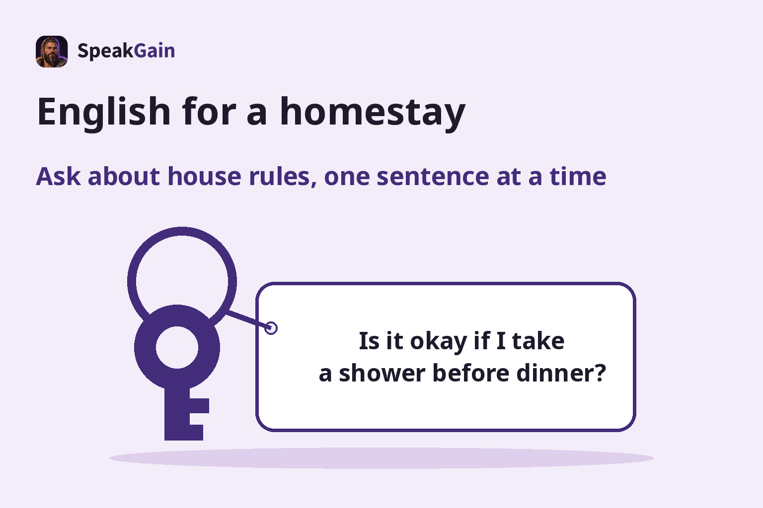 A house key and a tag asking whether you can take a shower before dinner