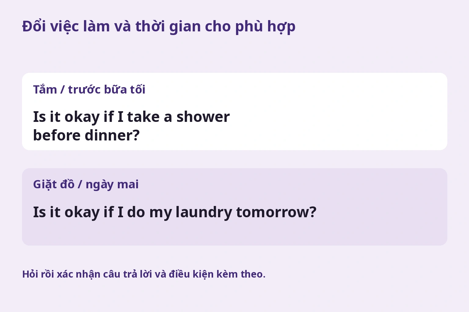Đổi câu hỏi tắm trước bữa tối thành câu hỏi giặt đồ ngày mai
