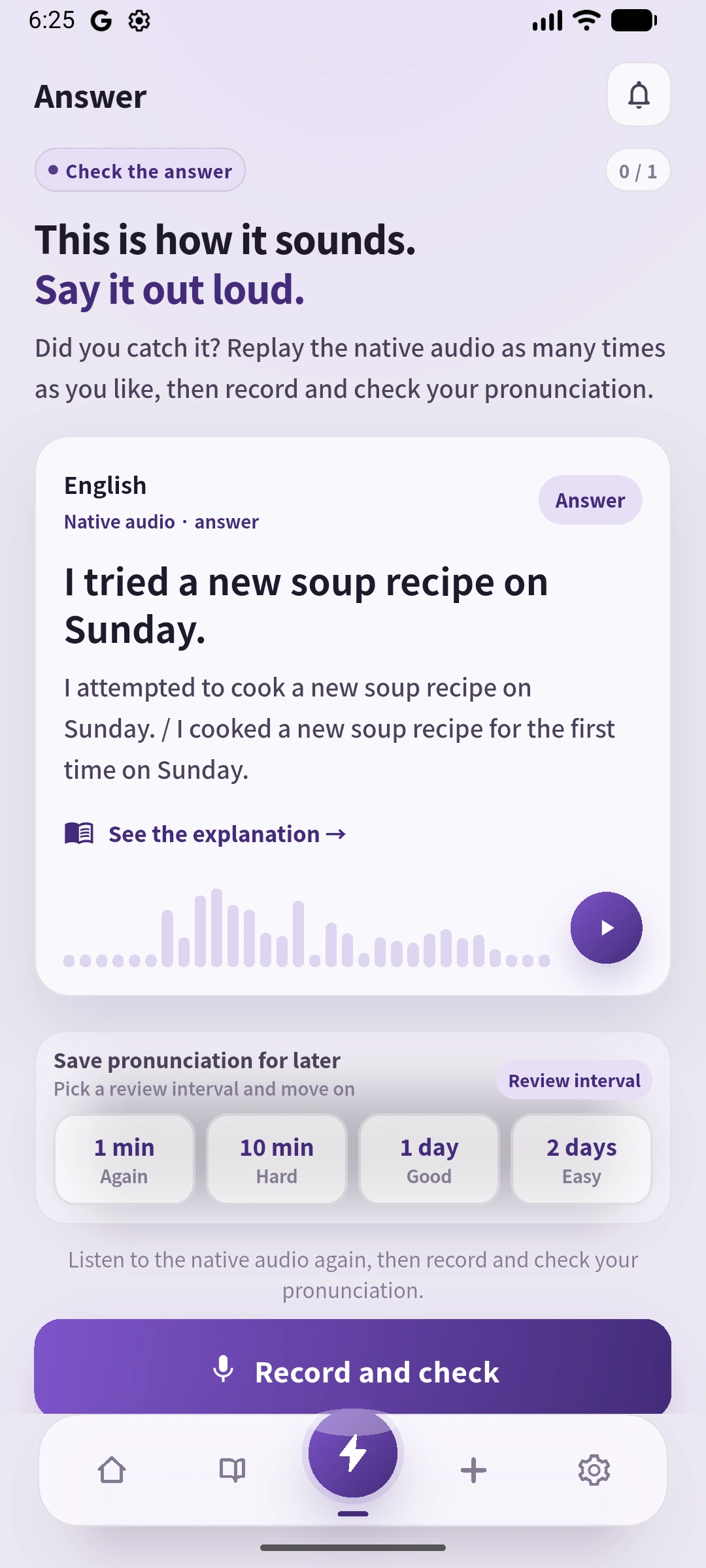 SpeakGainの英語UIのAnswer画面。スープのレシピを試した英文と説明、復習間隔の選択肢が表示される