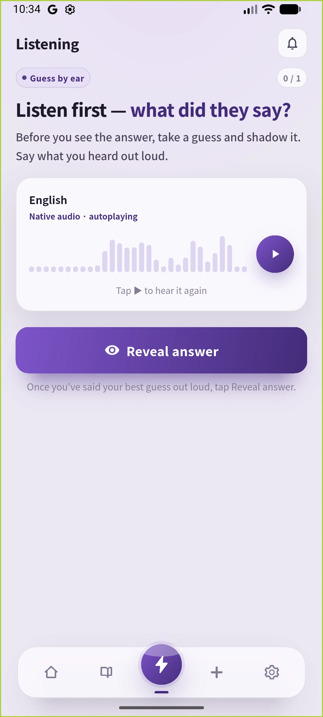 英文を隠したSpeakGainのListening画面。英語UIでReveal answerを押すと答えを表示する