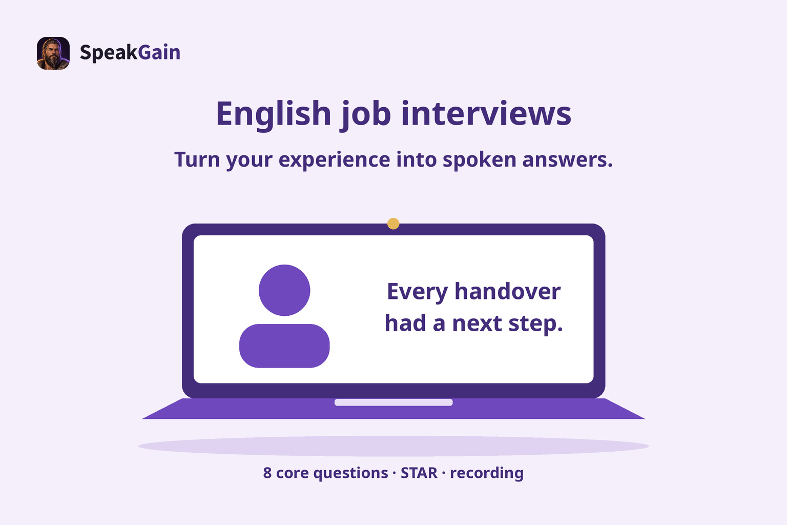 A laptop for an English job interview with a concrete result: every handover had a next step.