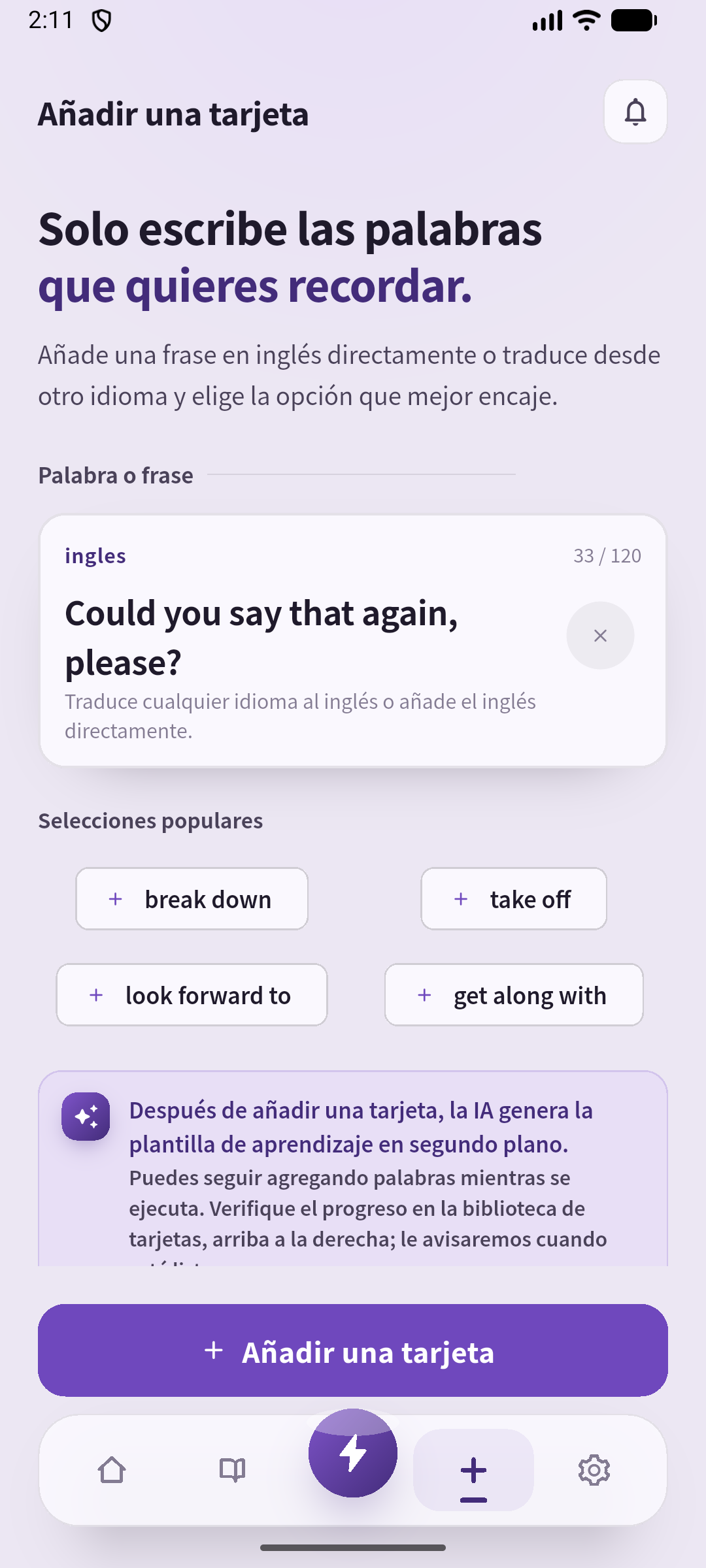 Pantalla real de Añadir con la petición de repetición compartida para practicar.