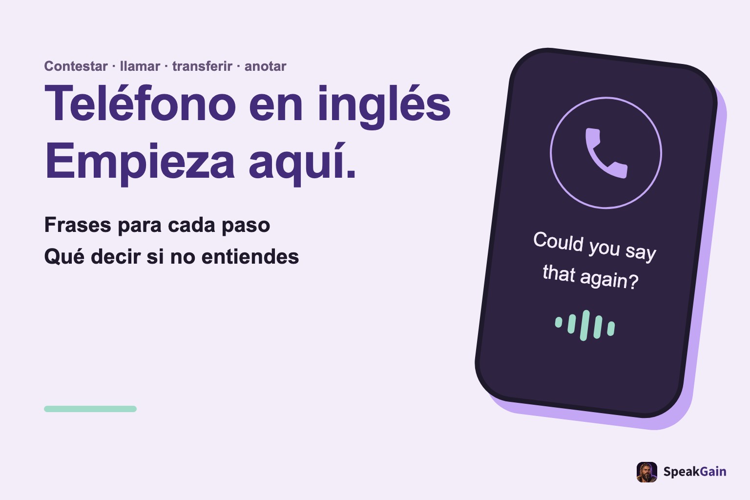Teléfono en inglés: empieza aquí, con un teléfono genérico y una petición de repetición