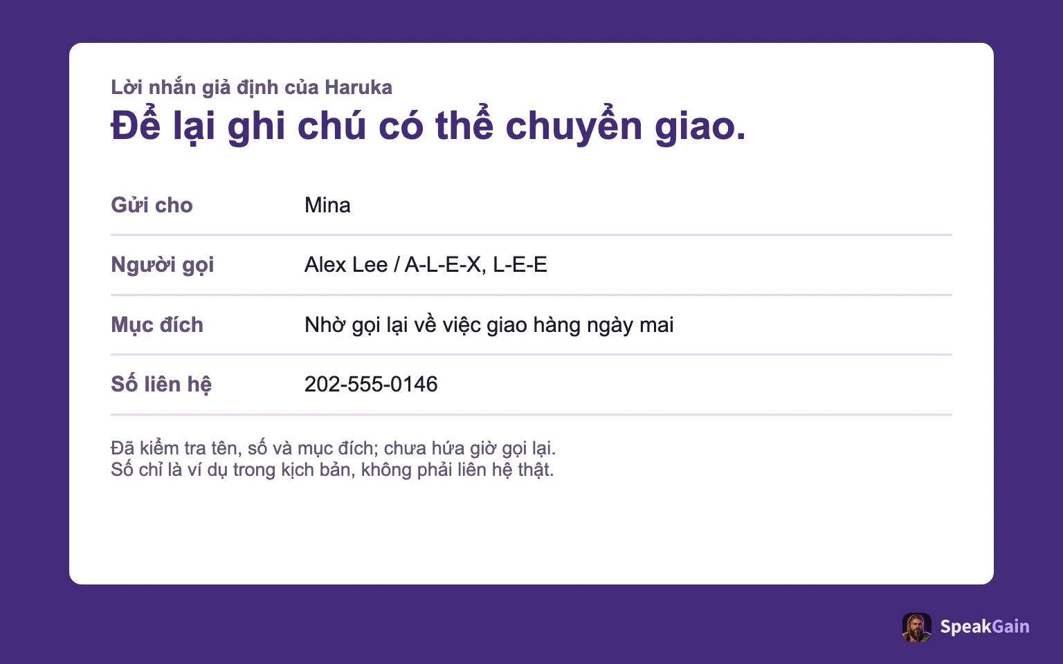 Lời nhắn luyện tập cho Mina: Alex Lee, giao hàng ngày mai, gọi lại số 202-555-0146. Chưa hứa giờ gọi lại.