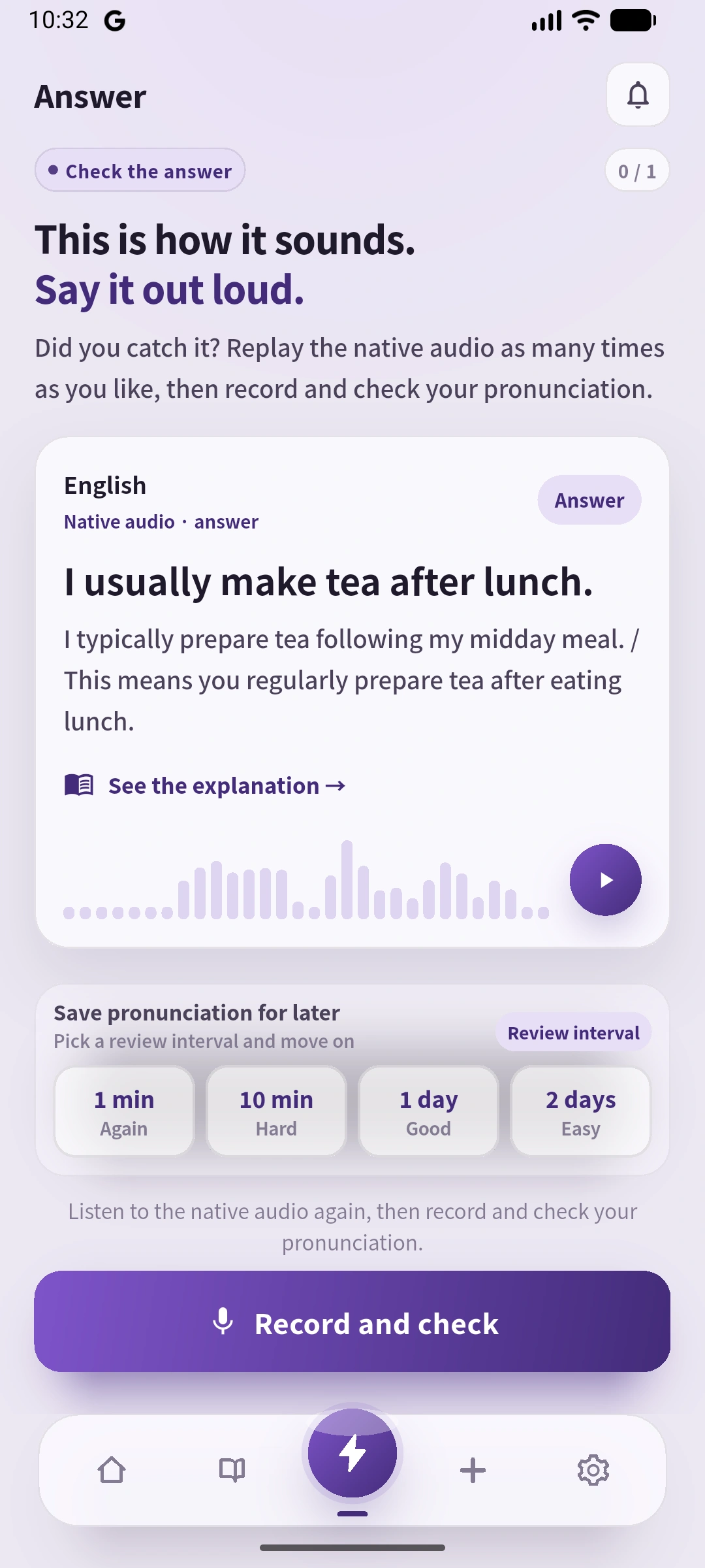 SpeakGain-ийн хариу дэлгэцэд I usually make tea after lunch., утга, аудио, давталтын хугацаа, бичлэгийн орох хэсэг байна