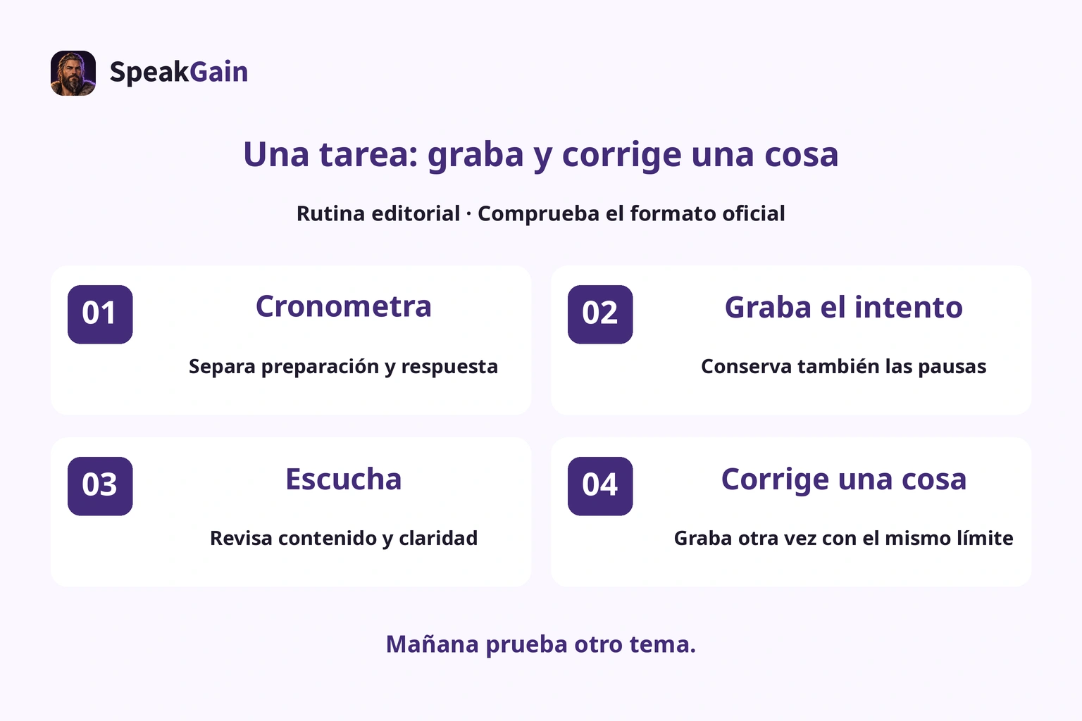 Rutina editorial: cronometra, graba el primer intento y corrige una cosa.
