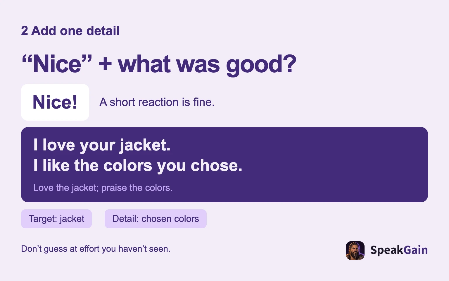 Add the jacket as the object and the chosen colors as the specific detail after Nice
