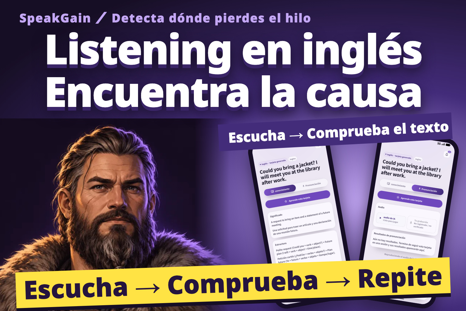 Listening en inglés Encuentra la causa. Viking con dos pantallas reales: consultar el significado y escuchar el modelo