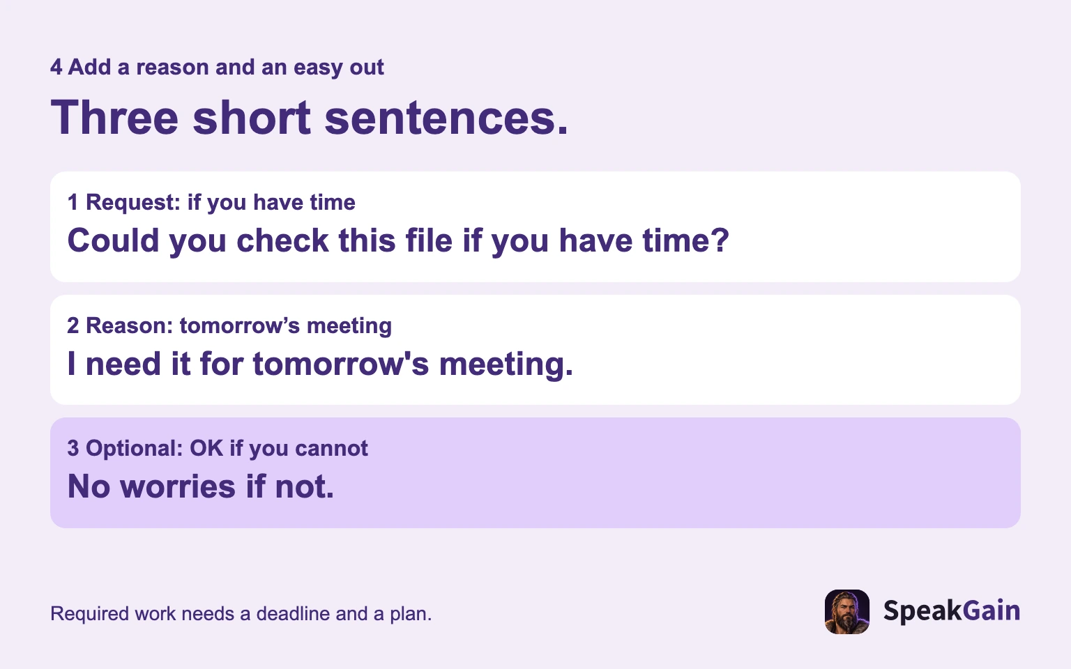 Make the request, explain the reason and offer an easy out when the task is optional.