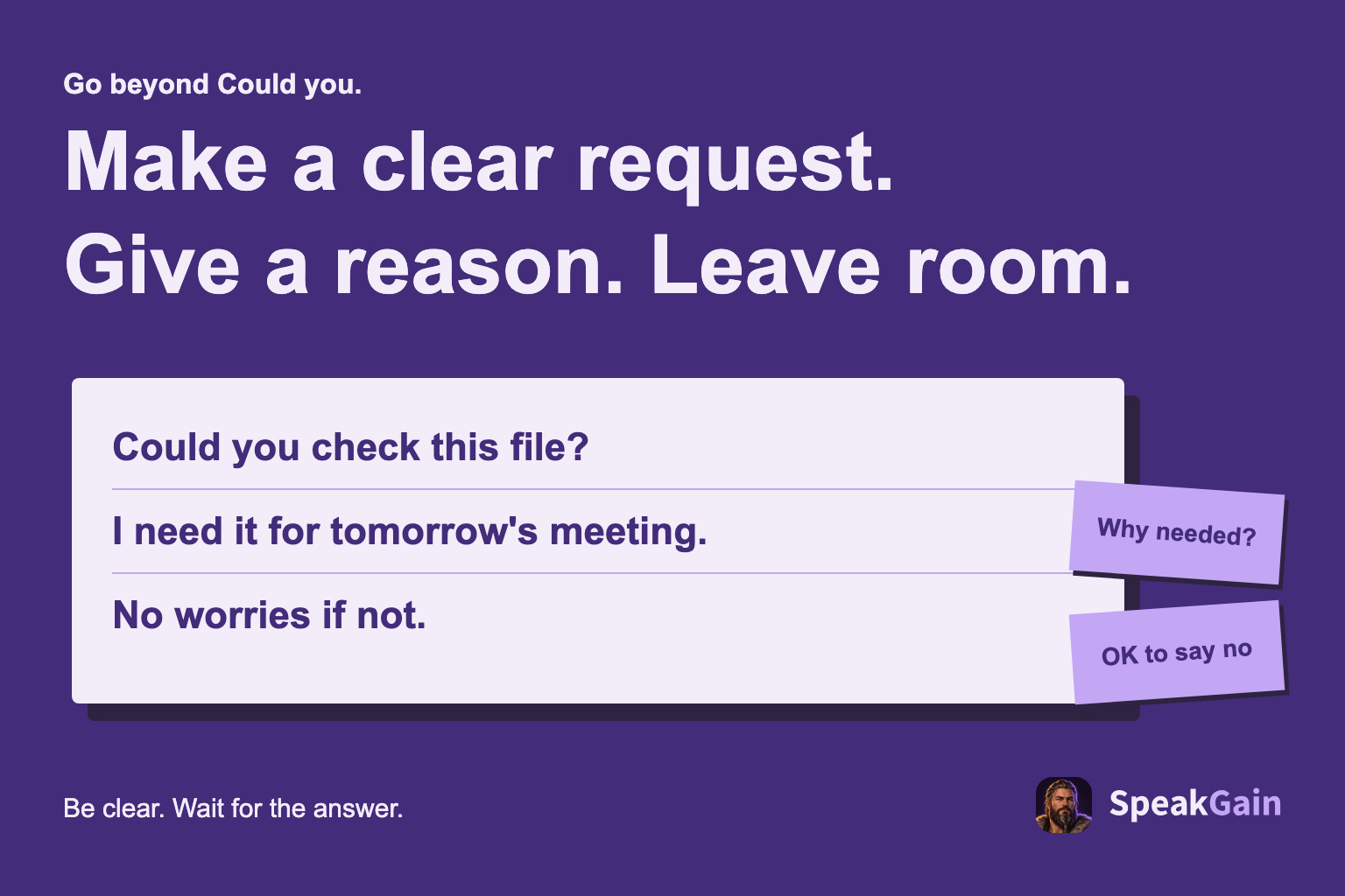 An English request with a reason and room to decline