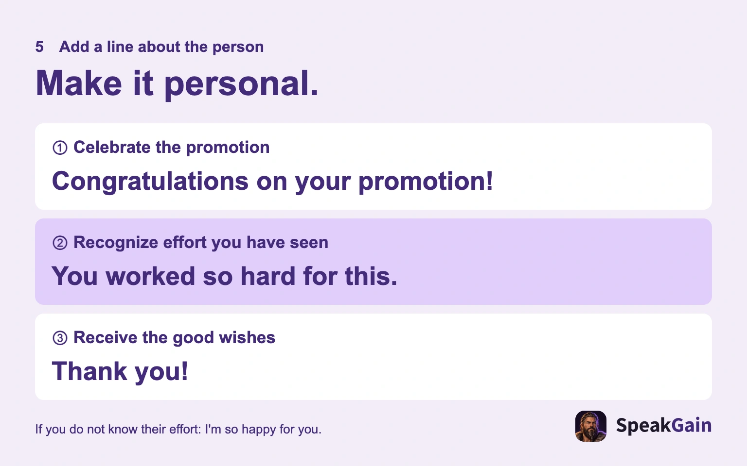 Celebrate first, then add something true about the person.