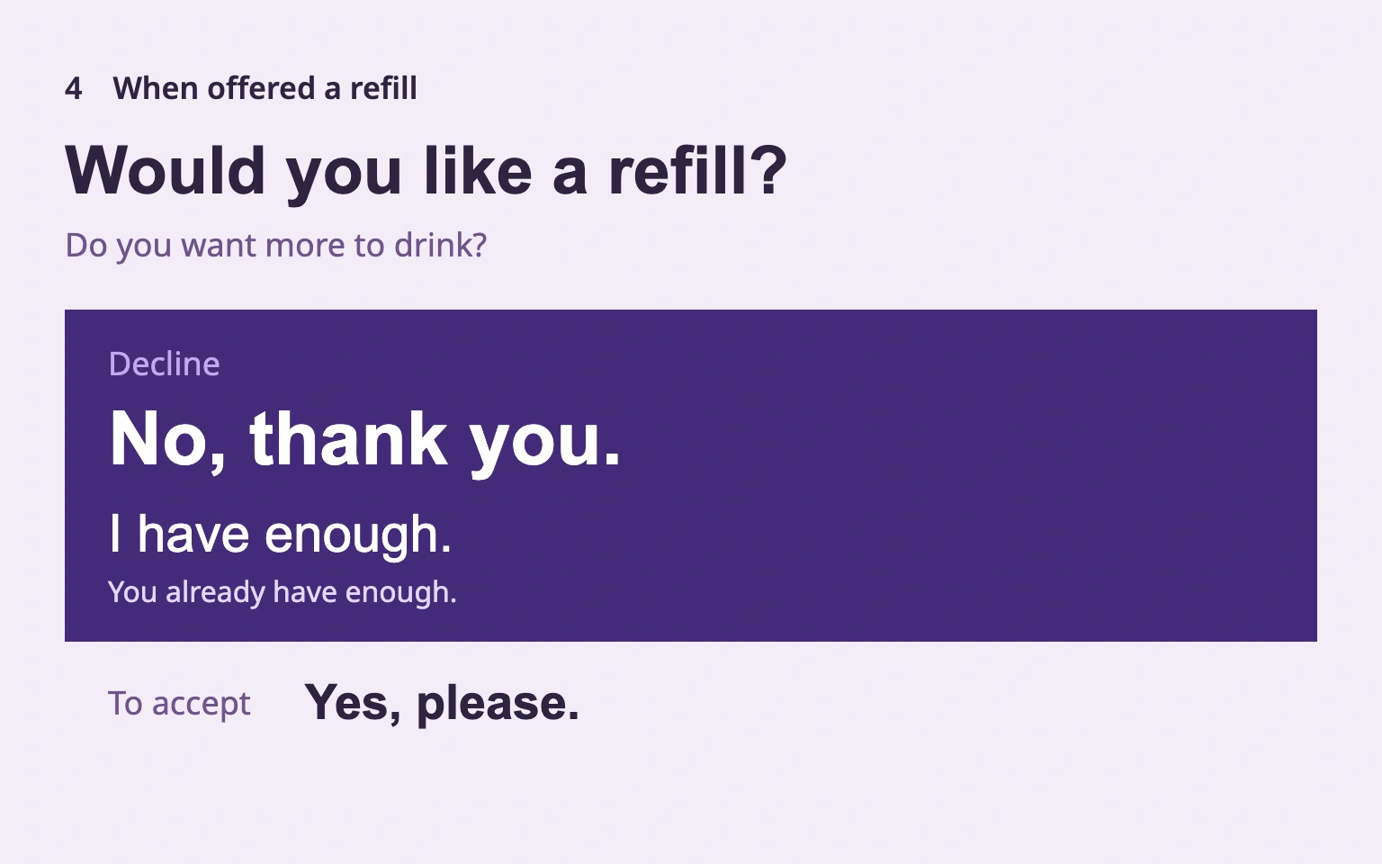 Refuse first, then add a short reason if useful.