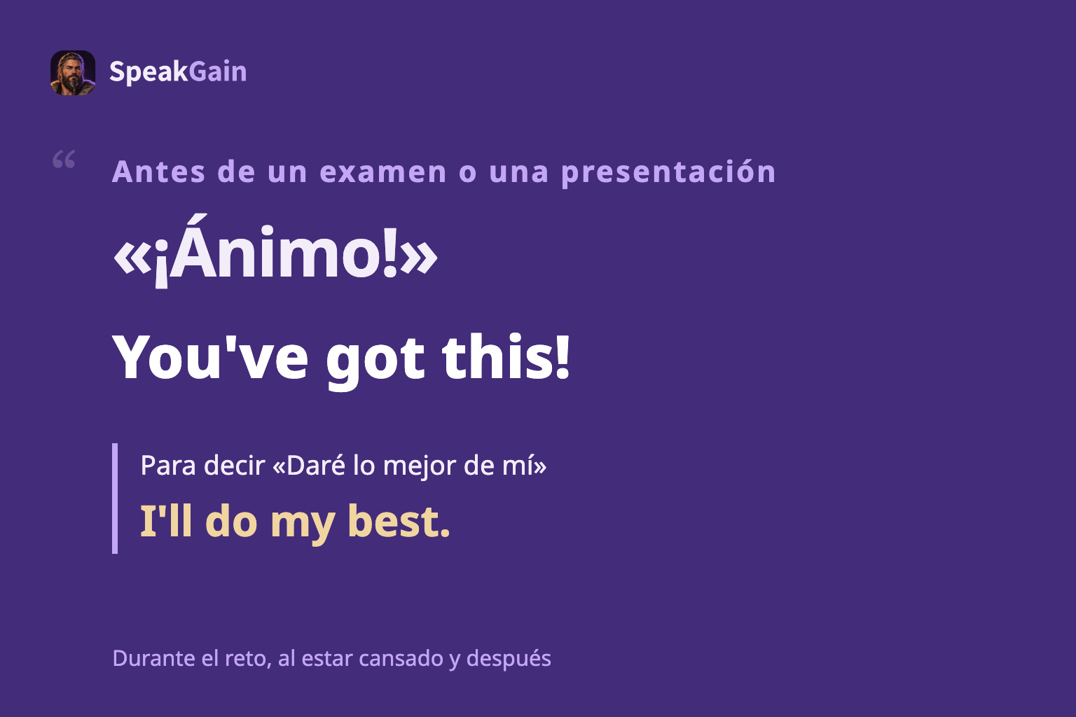 Póster con You've got this! antes de un reto e I'll do my best. para expresar tu intención.