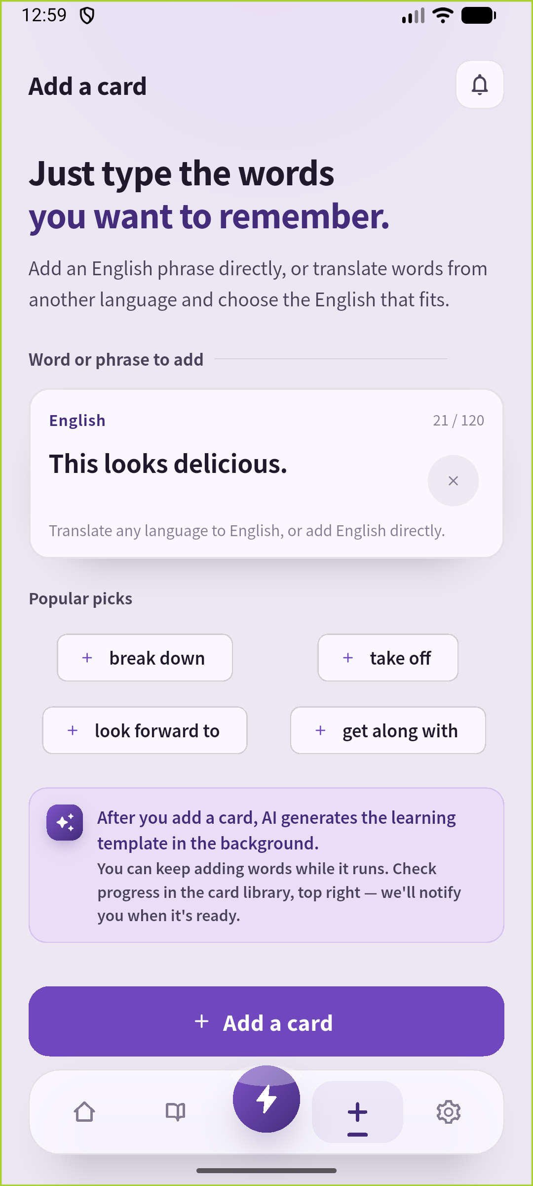 Enter This looks delicious. on SpeakGain's Add screen to save a practice card.