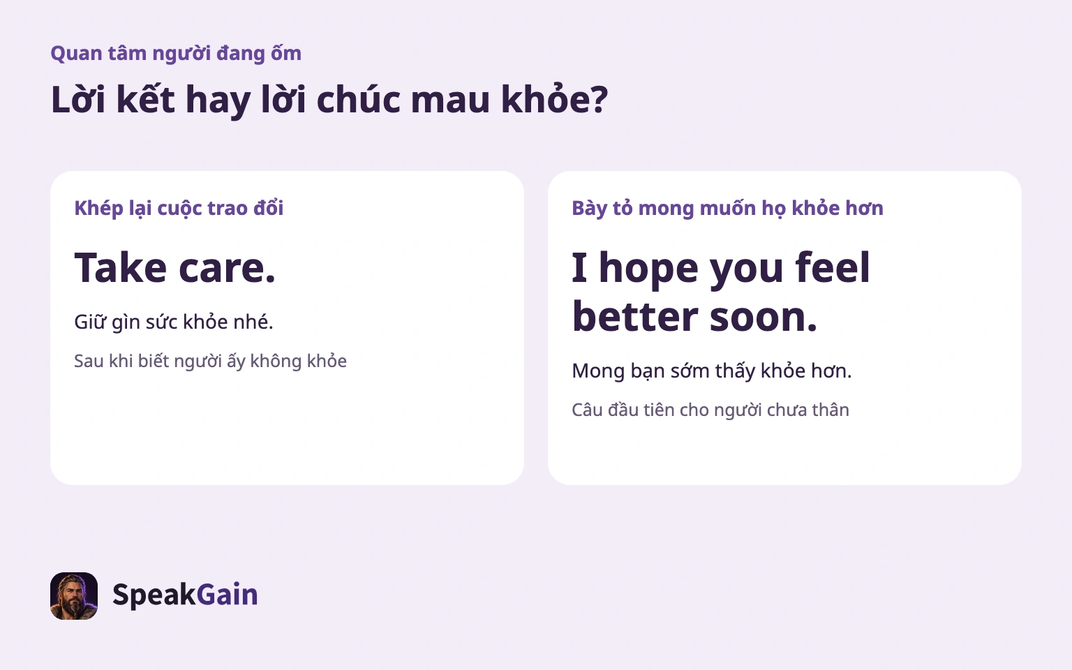 Kết thúc trao đổi và chúc mau khỏe là hai mục đích khác nhau.