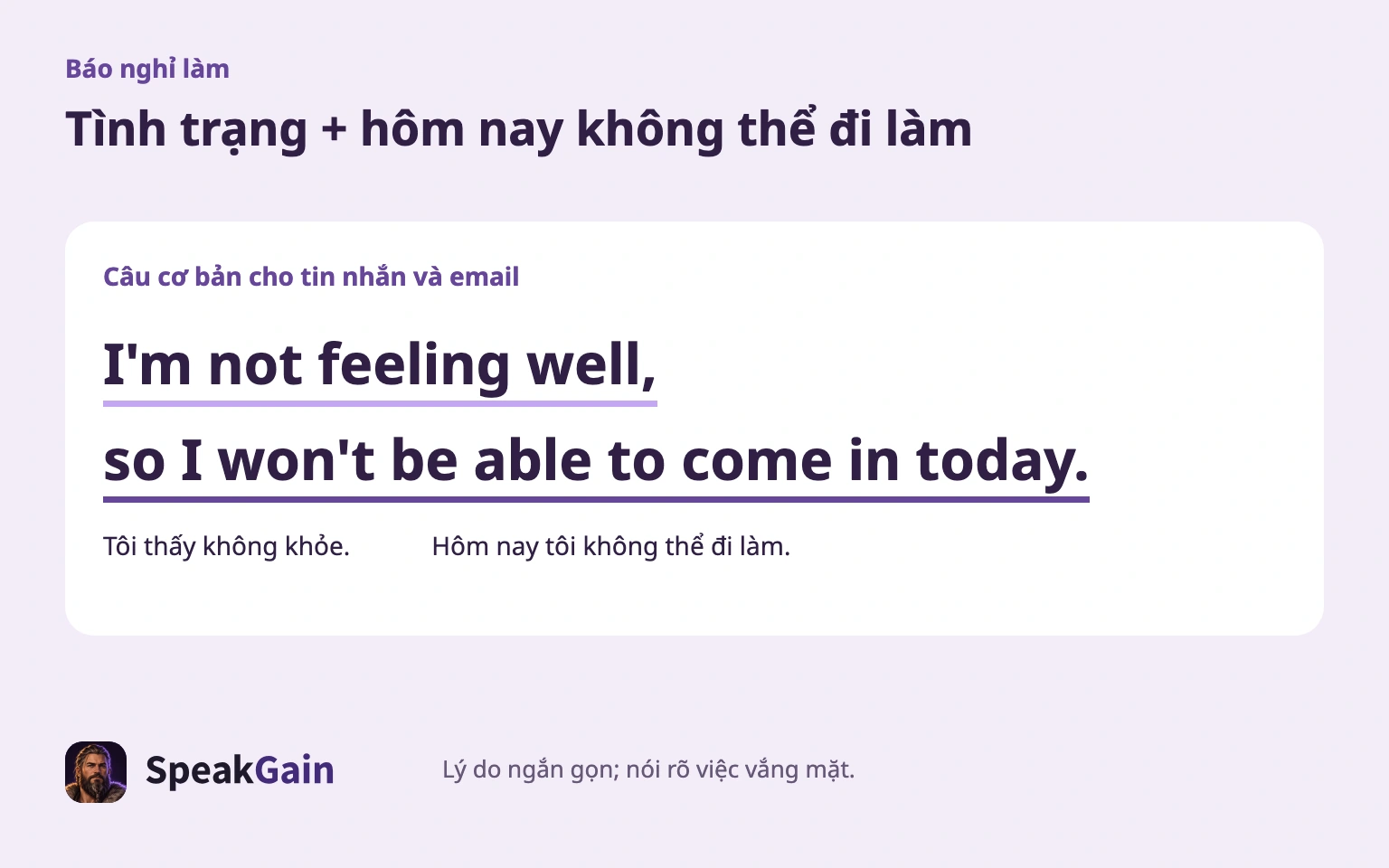Lý do ngắn gọn và thông báo rõ hôm nay không đến được.