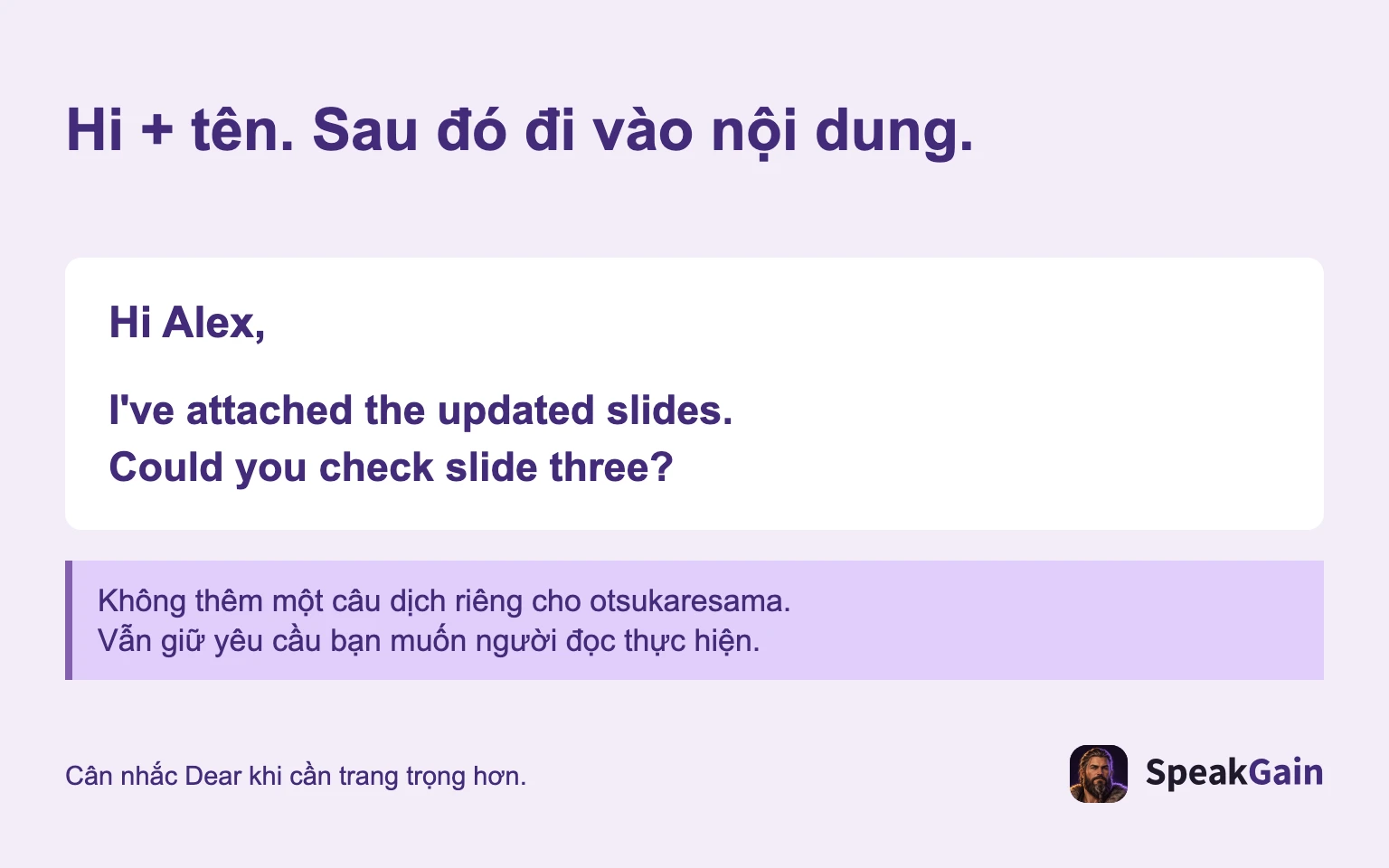 Hi + tên. Sau đó đi vào nội dung.