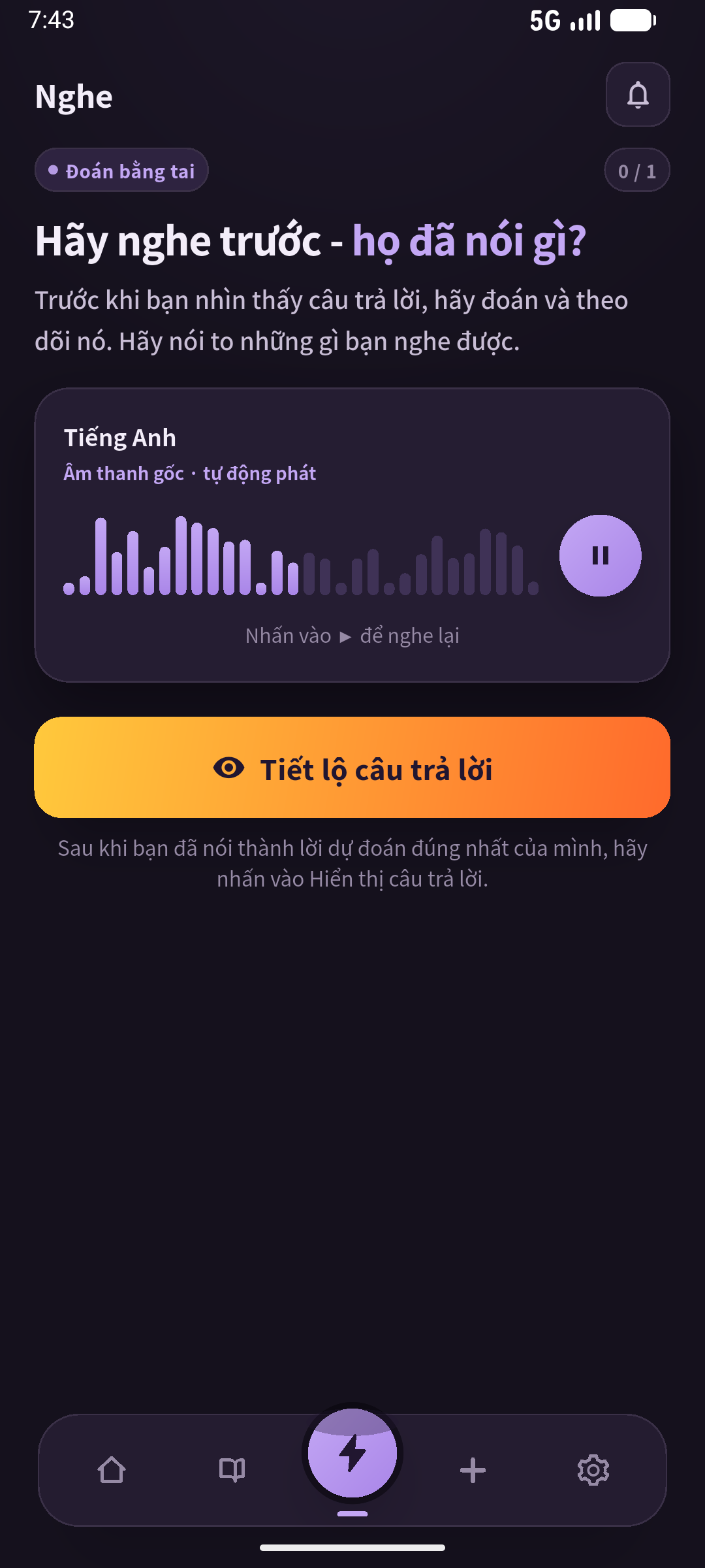 Nghe với đáp án ẩn. Thử nhớ độc lập trước khi vào đây. Màn hình: SpeakGain.
