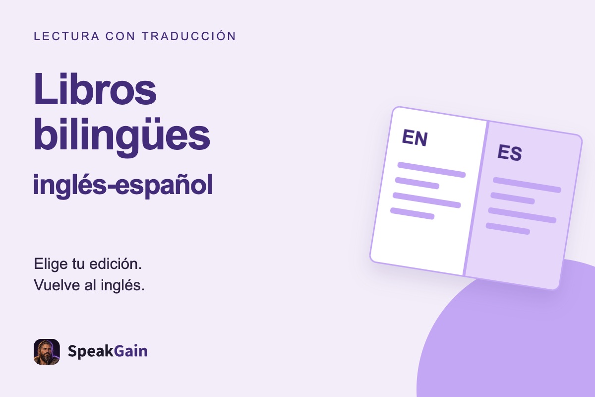Libros bilingües inglés-español: elige tu edición y vuelve al inglés, con un libro abierto y la marca SpeakGain