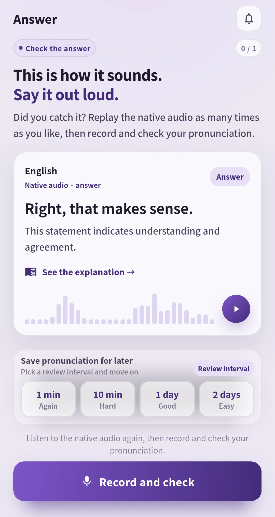 The SpeakGain answer screen for Right, that makes sense., with model audio, review ratings and a recording option.