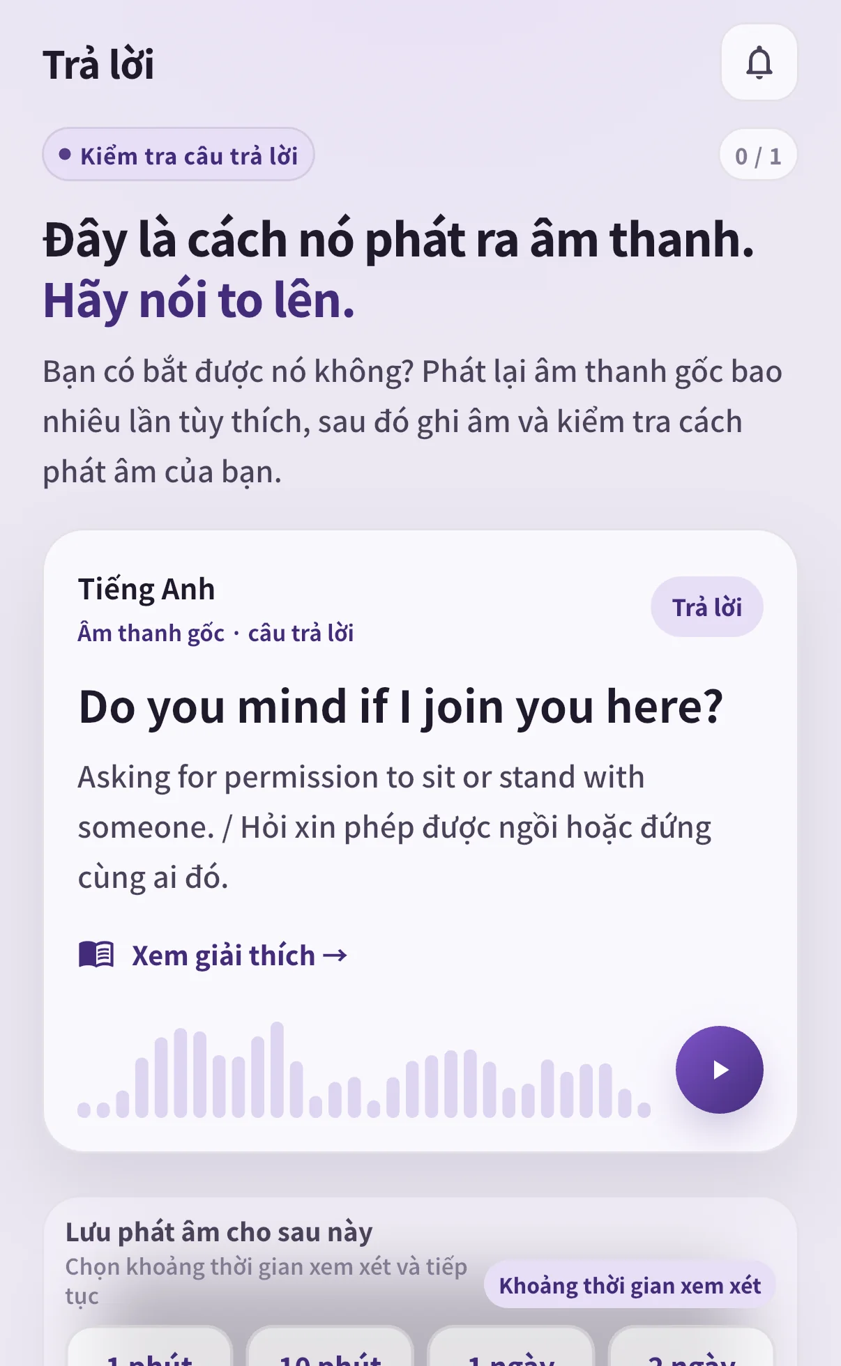 Màn hình đáp án SpeakGain cho câu Do you mind if I join you here?, với âm thanh và khoảng ôn 1 phút, 10 phút, 1 ngày, 2 ngày