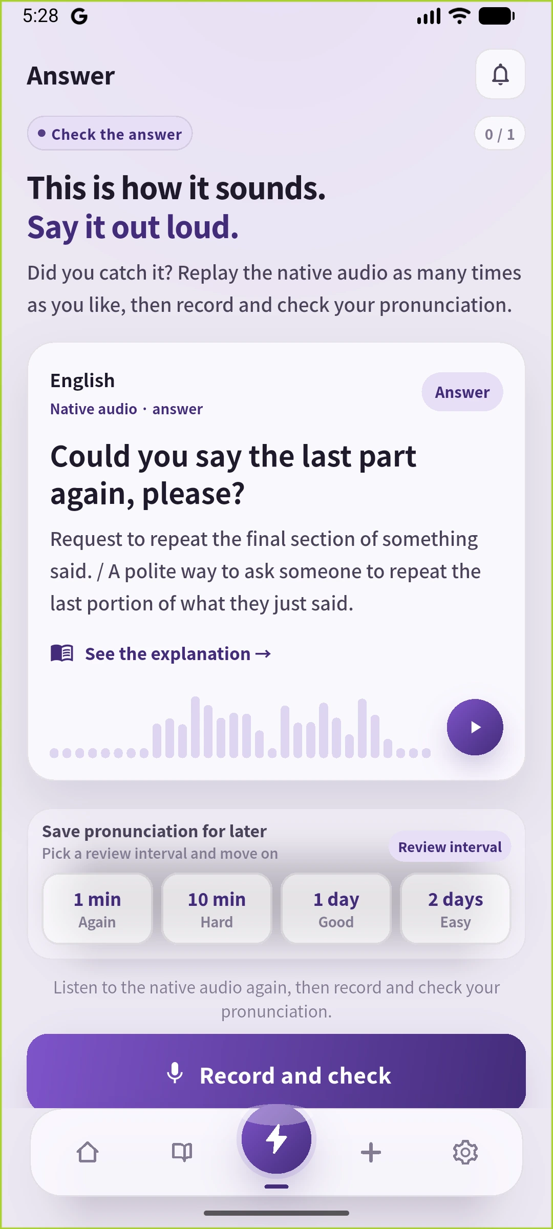 SpeakGainのAnswer実画面。新規の聞き返し文、英語の生成解説、再生と復習間隔を表示。