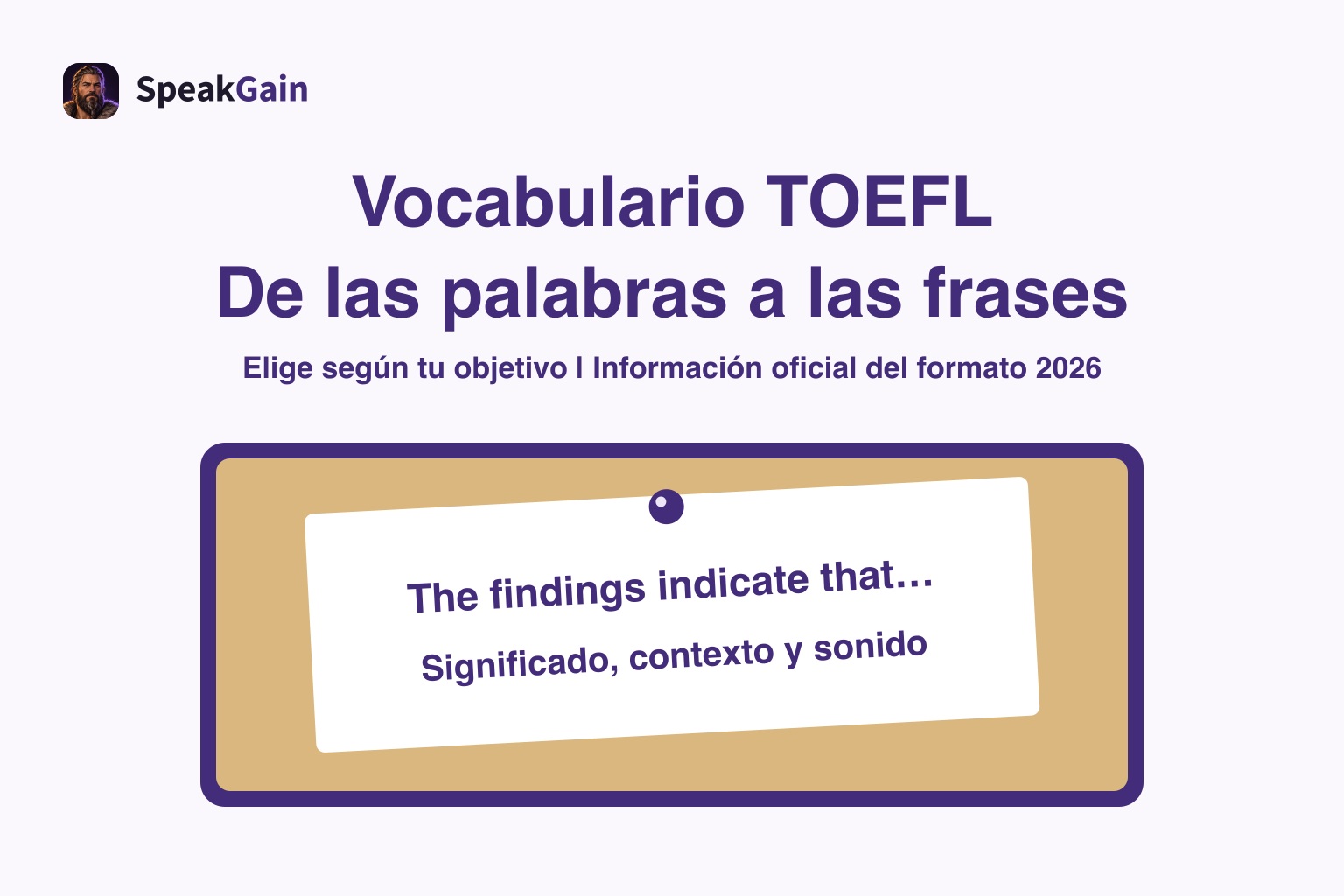 Una nota inglesa fijada a un corcho representa pasar del vocabulario TOEFL a frases propias